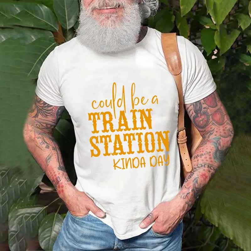 Could Be A Train Station Kinda Day Print T-Shirt