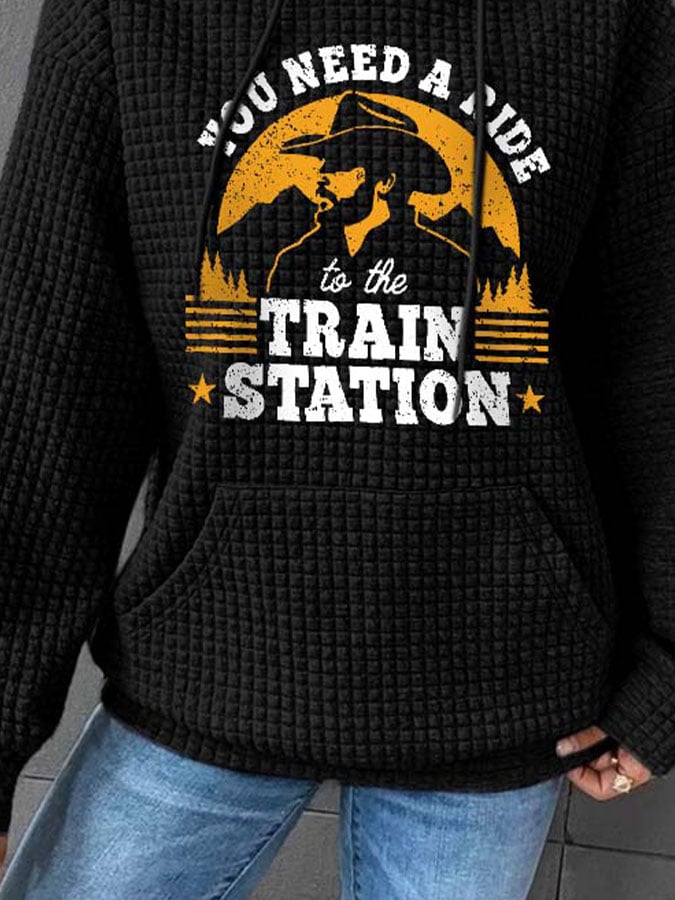 Vintage You Need A Ride To The Train Statioin Print With Pocket Hoodie