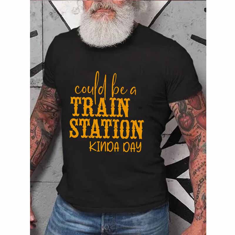 Could Be A Train Station Kinda Day Print T-Shirt