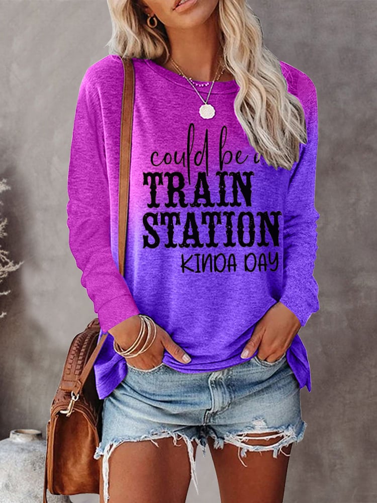 Women's Could Be A Train Station Kinda Day Tie Dye Print Sweatshirt