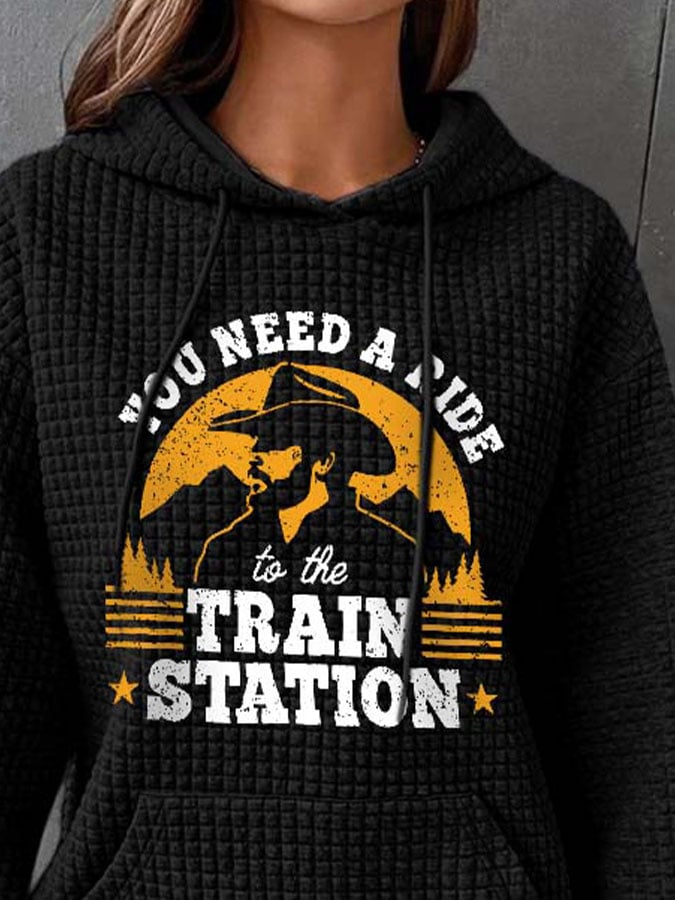 Vintage You Need A Ride To The Train Statioin Print With Pocket Hoodie