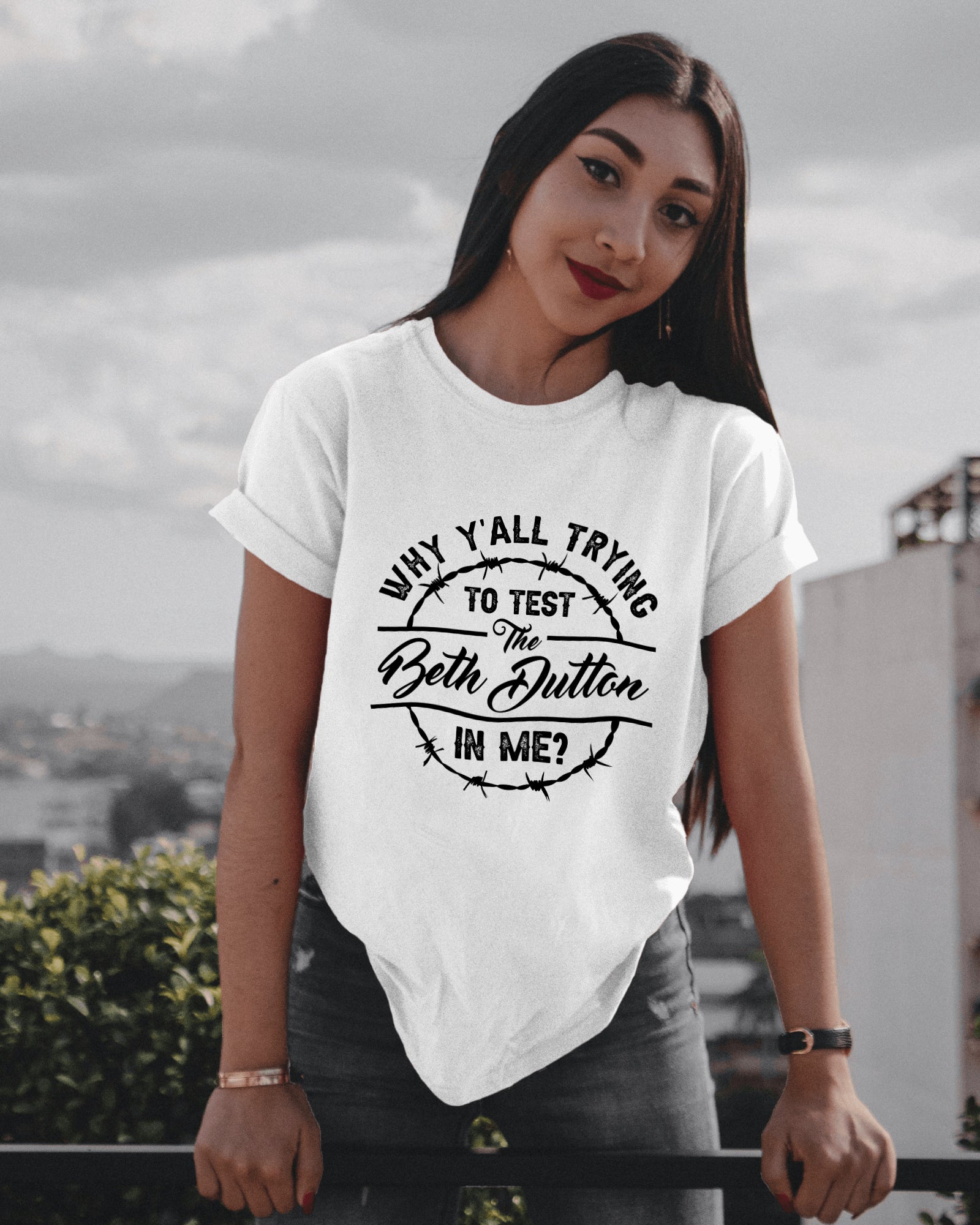 Women T-shirt, Western Shirt, Test The Beth Dutton In Me T-Shirt