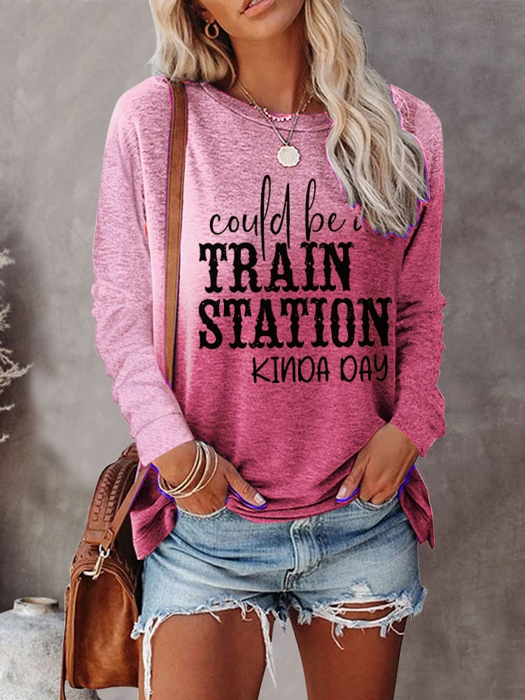 Women's Could Be A Train Station Kinda Day Tie Dye Print Sweatshirt